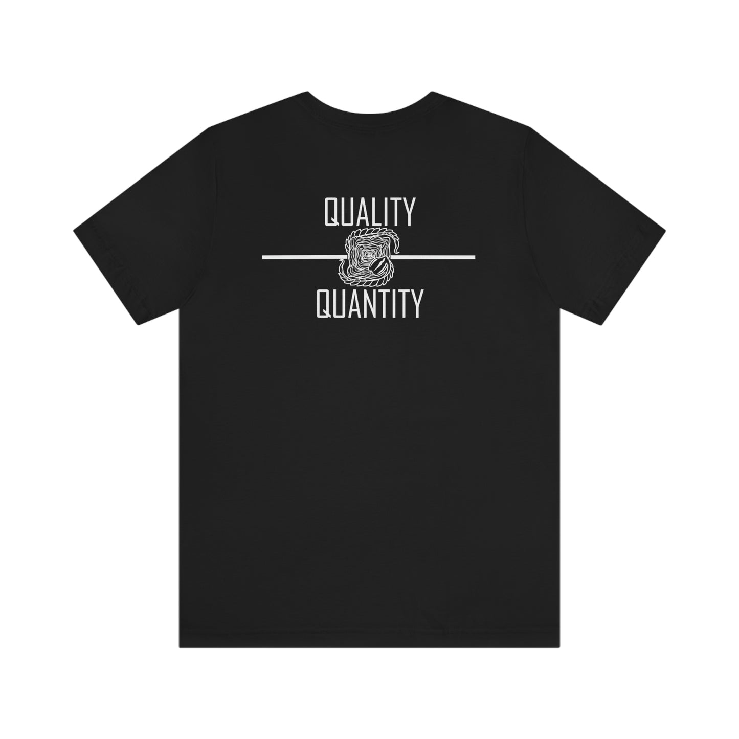 Quality Over Quantity Jersey Short Sleeve Tee