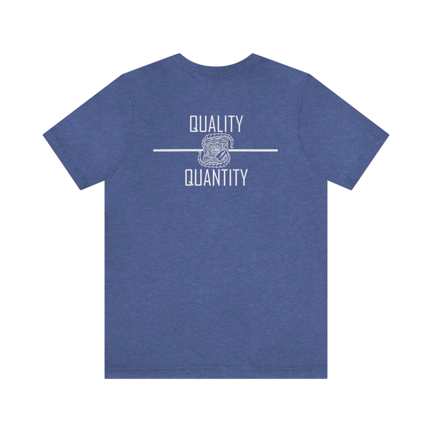 Quality Over Quantity Jersey Short Sleeve Tee